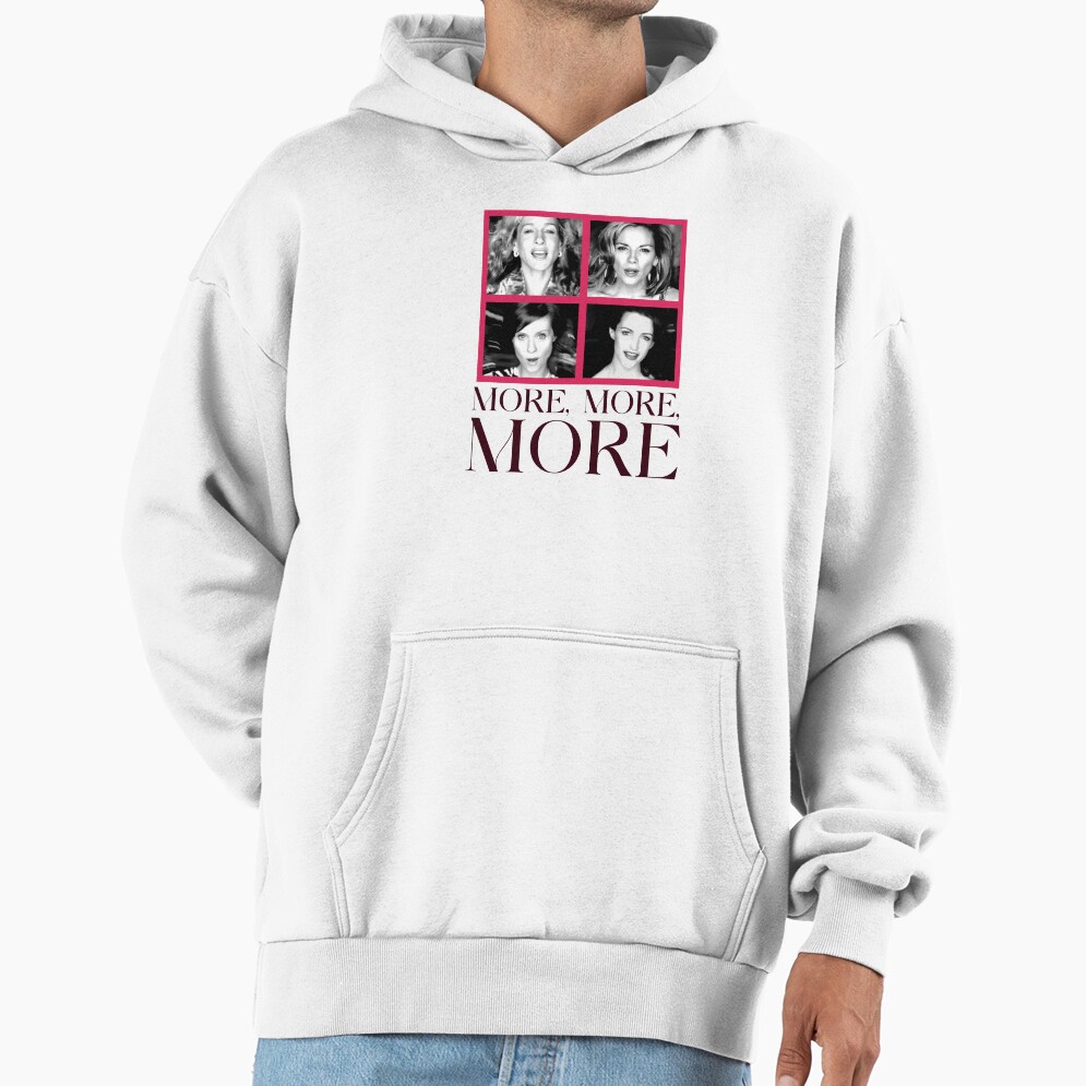 Satc More More More Hoodie