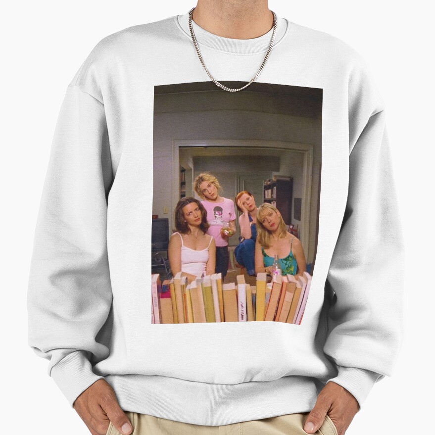 Sex And The City Girls In House Sweatshirt