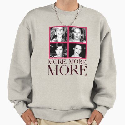 Satc More More More Sweatshirt