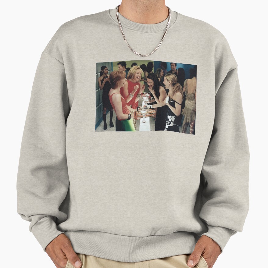 Sex And The City Party Sweatshirt