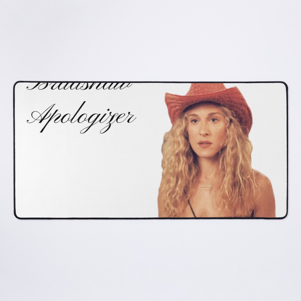 Carrie Bradshaw Apologizer Mouse Pad